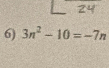 3n^2-10=-7n