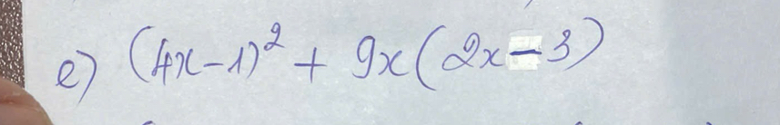 (4x-1)^2+9x(2x-3)