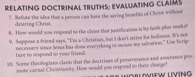 Solved: RELATING DOCTRINAL TRUTHS; EVALUATING CLAIMS 7. Refute the idea ...