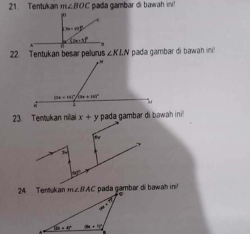 Tentukan m∠ BOC pada gambar di bawah ini!
22. Tentukan besar pelurus ∠ KLN pada gambar di bawah ini!
pada gambar di bawah ini!
m∠ BAC pada gambar di bawah ini!