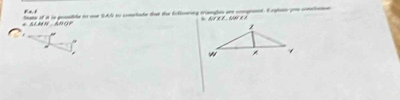 a 
frate if it is pensble to was SAS to comntade that the felleung tromnglan wns compnt. Ecptan you conslnon
NVKL, MNK
△ LMN≌ △ NQP
9 
" 
*