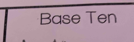 Base Ten