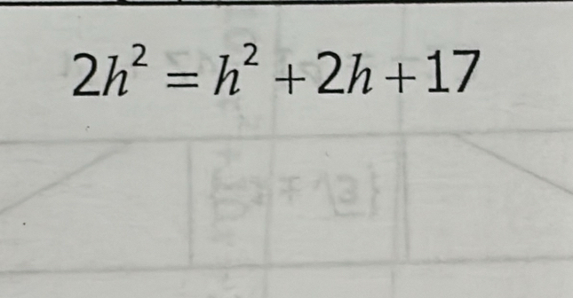 2h^2=h^2+2h+17