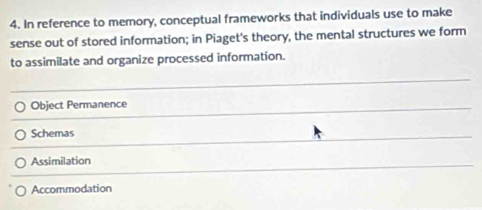 Solved: In reference to memory, conceptual frameworks that individuals ...