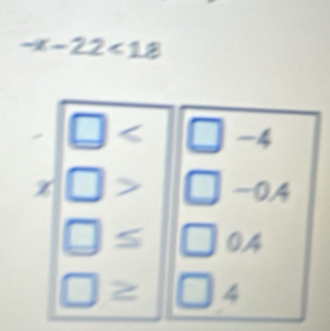 -x-22<18</tex>