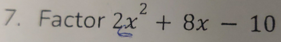 Factor 2x^2+8x-10