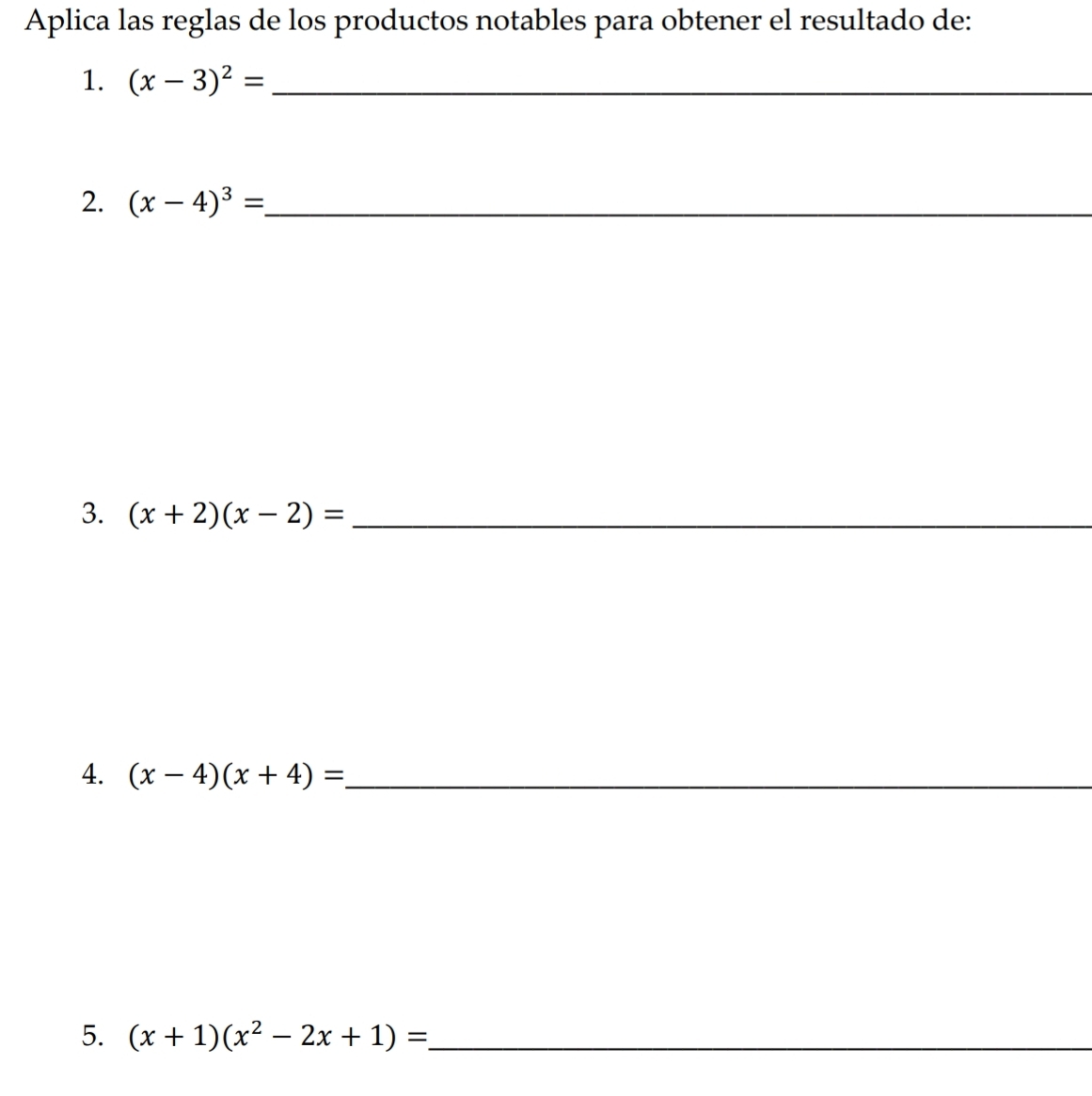 Aplica las reglas de los productos notables para obtener el resultado de: 
1. (x-3)^2= _ 
2. (x-4)^3= _ 
3. (x+2)(x-2)= _ 
4. (x-4)(x+4)= _ 
5. (x+1)(x^2-2x+1)= _