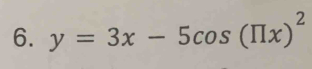 y=3x-5cos (π x)^2