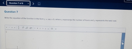 Wrie the equation of the function in the form y=mx+b , where a represents the number of hours and y represents the fotal cost. 
Vt