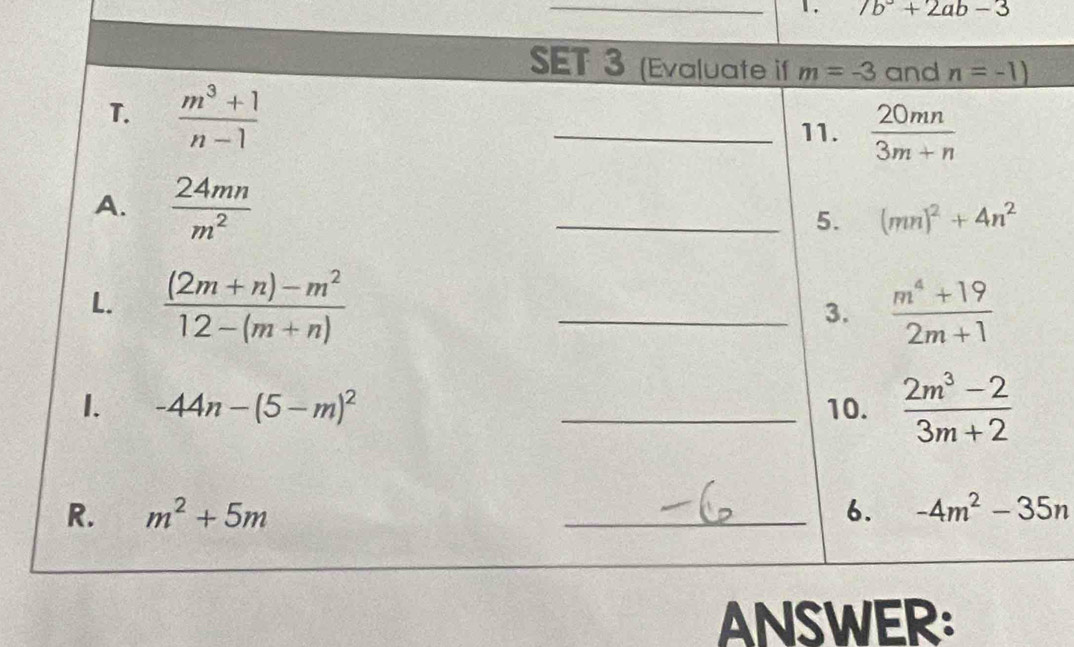 7b^3+2ab-3
ANSWER: