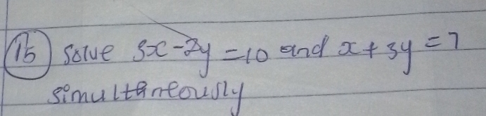 salue 3x-2y=10 and x+3y=7
somultancously