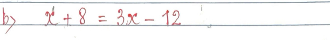 by x+8=3x-12