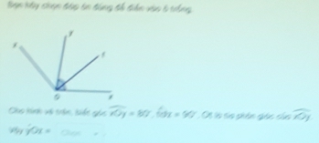 Bạn hày chạn đáp in đóng đổ đên vào 6 trổng
Cao hình vô trận, biết gái overline xOy=80y, forx=90^y : C t là ta phên gác cốa widehat KY
why'Ox=