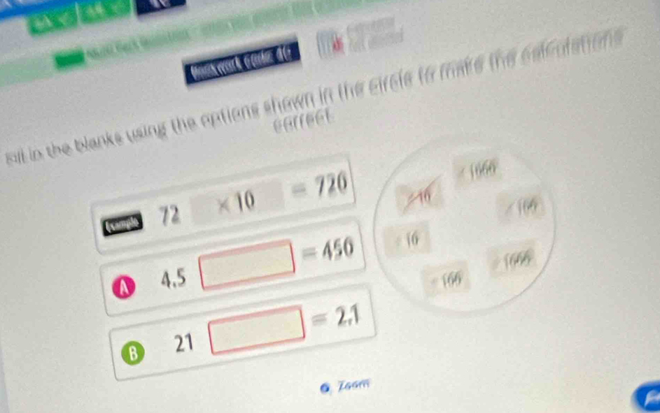 si in the blanks using the aptions shown in the circle to make the calculations 
earreer 
(cample 72 * 10 =720
∠ 1060°
16 <104</tex>
160°
ω 4.5 □ =450 16
160°
B □ =2.1
21
Zaam