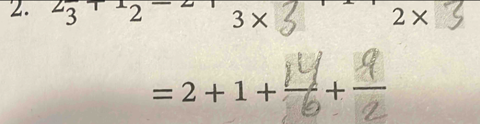 z_3 / 2*
3*
=2+1+—+