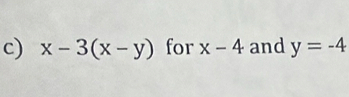 x-3(x-y) for x-4 and y=-4