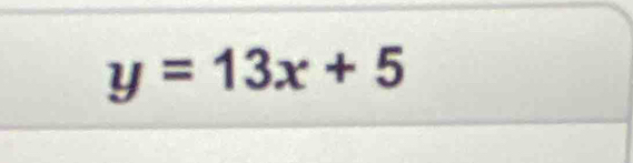 y=13x+5