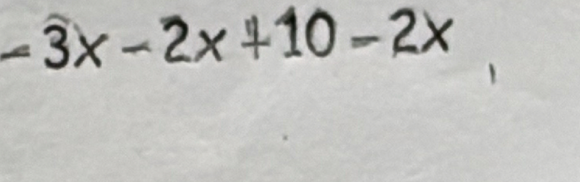 − 3x − 2x +10 −2x