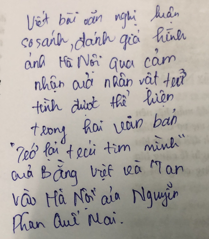 Viet bāi oǎn nghì Quán 
so sain, danh già hine 
anQ Hā Noi qua cam 
nhán aià nQán vàt fee? 
tiin dot the lién 
teong hai uàn bàn 
Ze0 fai feci tim mine 
auá Bàng vief uà 17an 
váo Hà No aia Ngugin 
Than Qui Mai.