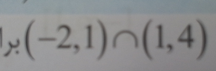 (-2,1)∩ (1,4)