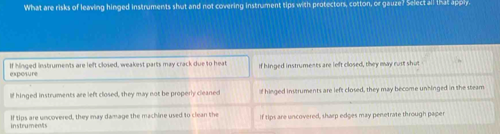 Solved: What are risks of leaving hinged instruments shut and not ...