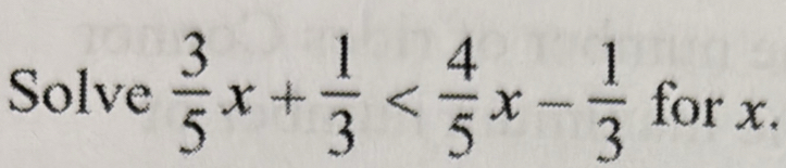 Solve  3/5 x+frac 13° for x.