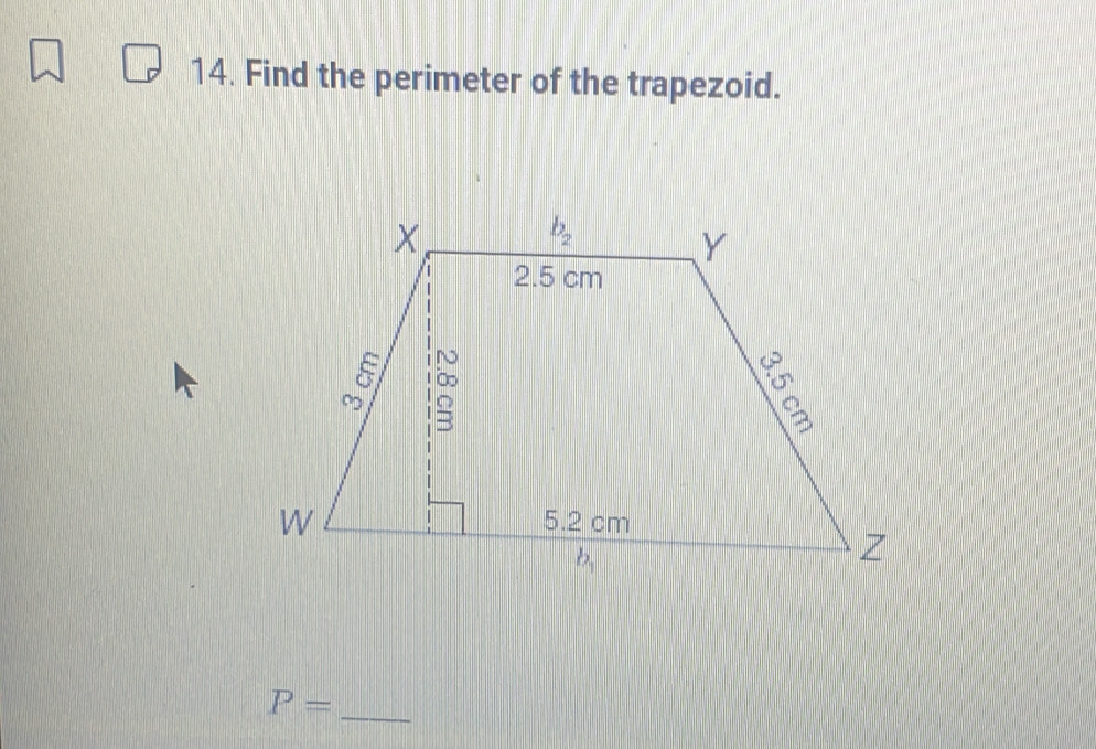 Find the perimeter of the trapezoid.
P= _