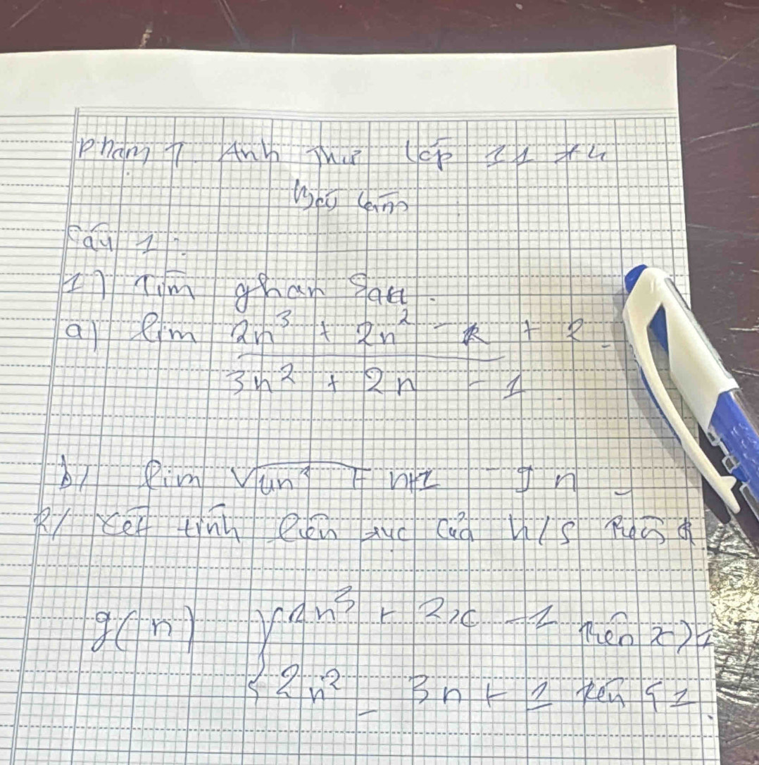 pham T uy ju (ep fú 
fáu i 
Ilhim ghan gau. 
all eim
 (2n^3+2n^2-n+2)/3n^2+2n-1 
sqrt(un^2)F viHL n 
RKet tinh een auc (uà his Ro
g(n)
beginarrayl 2m^3+2x-2a(n,2) 2n^2-3n+3a≤ 2endarray.