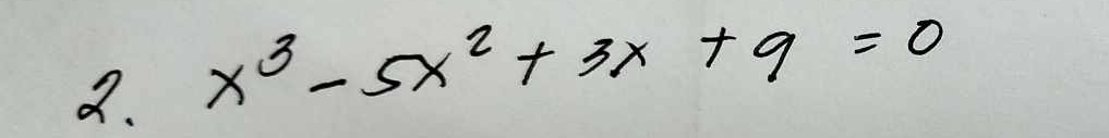 x^3-5x^2+3x+9=0