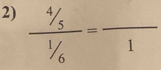 frac ^4/_5^1/_6=frac 1