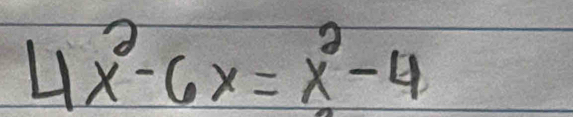 4x^2-6x=x^2-4