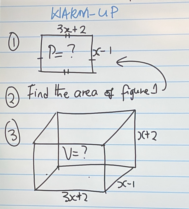 KARm-uP
3x+2
(D)
P= ? x-1
② Find the area figures