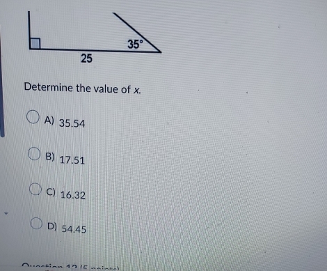 Determine the value of x.
A) 35.54
B) 17.51
C) 16.32
D) 54.45