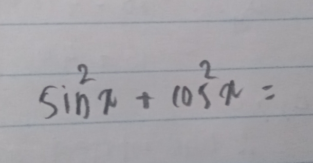 sin^2x+cos^2x=