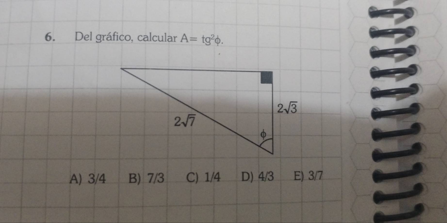 Del gráfico, calcular A=tg^2phi .
A) 3/4 B) 7/3 C) 1/4 D) 4/3 E) 3/7