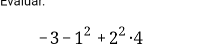 Evatuar.
-3-1^2+2^2· 4