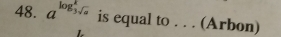 a^(log _3sqrt(a)) is equal to . . . (Arbon)