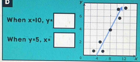 y
When x=10, y=□
When y=5, x=□
12 x