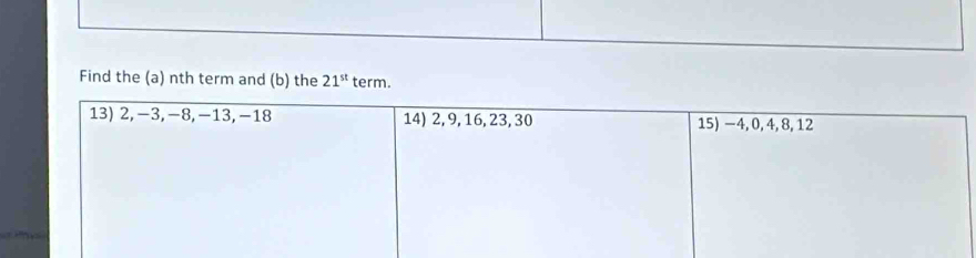 Find the (a) nth term and (b) the 21^(st) term.