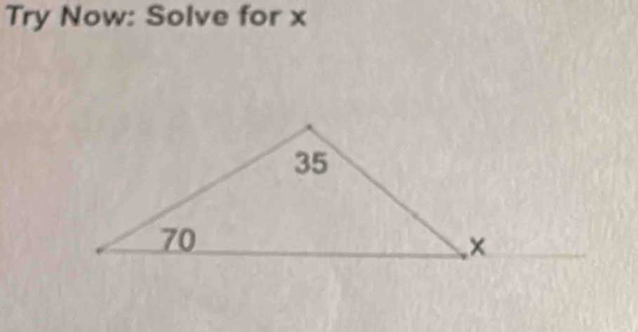 Try Now: Solve for x