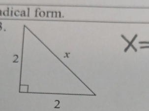 dical form. 
.
X=