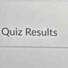 Quiz Results