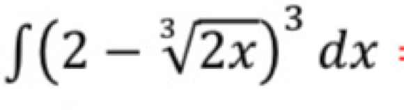 ∈t (2-sqrt[3](2x))^3dx :