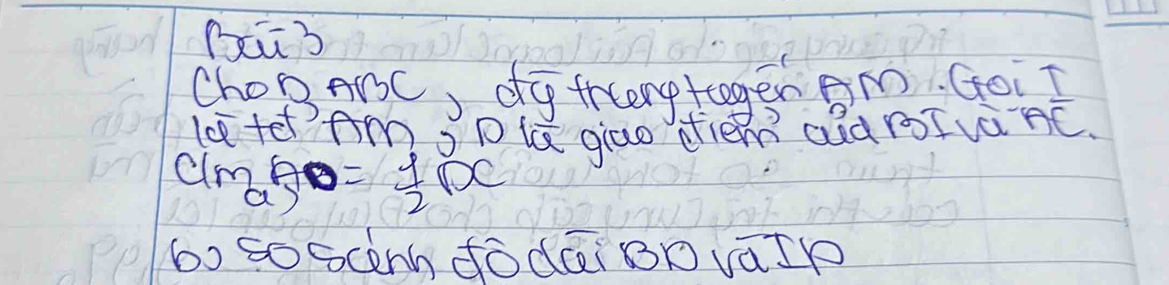 1ū3 
ChopABC, dg treng toger m. Goi I 
le te fm sD lú gào diém QàànTvànC.
ct_a)= 1/2 DC
bo so ocemh dòdēi BD vàIP