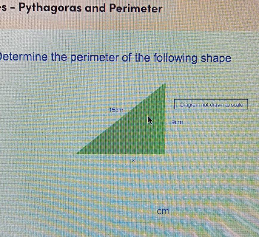 Pythagoras and Perimeter 
Determine the perimeter of the following shape 
Diagram not drawn to scale
cm