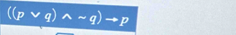 ((pvee q)wedge sim q)to p