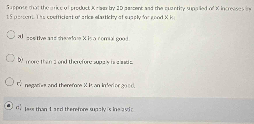 Solved: Suppose that the price of product X rises by 20 percent and the ...