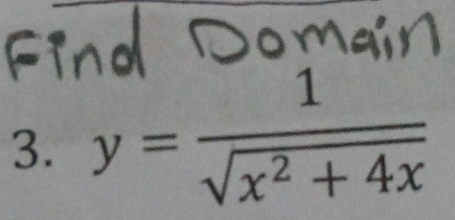 y= 1/sqrt(x^2+4x) 