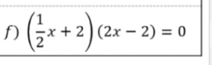 ( 1/2 x+2)(2x-2)=0