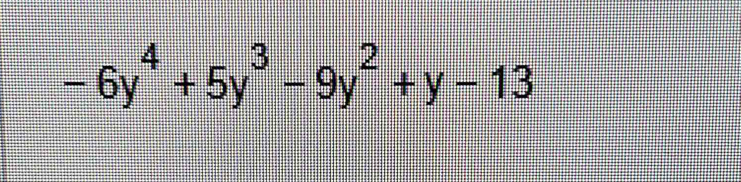 -6y^4+5y^3-9y^2+y-13